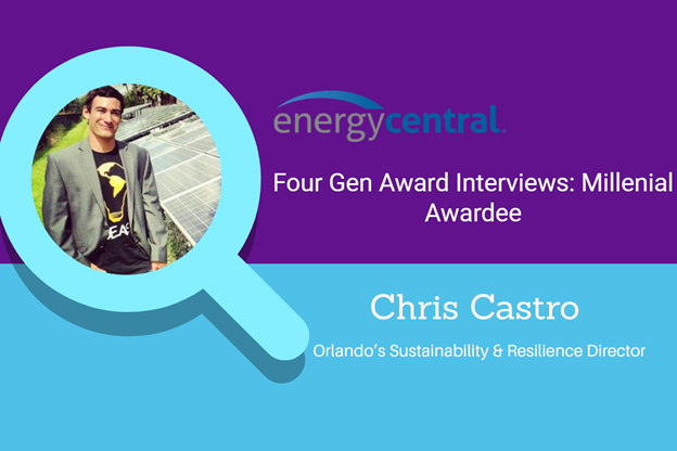Orlando’s Sustainability & Resilience Director, Chris Castro, Discusses with Energy Central His 2021 Four Gen Award from Leaders in Energy